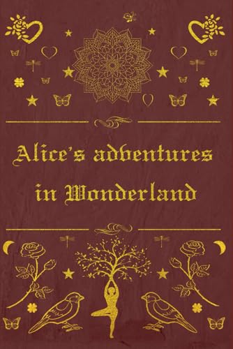 Alice's adventures in Wonderland: With original illustrations - annotated von Independently published